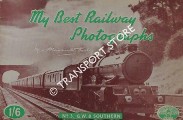 My Best Railway Photographs  - M.W. Earley by EARLEY, Maurice W. 